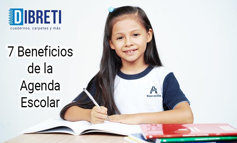 7 Beneficios de la Agenda Escolar